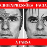 microexpressoes faciais a farsa